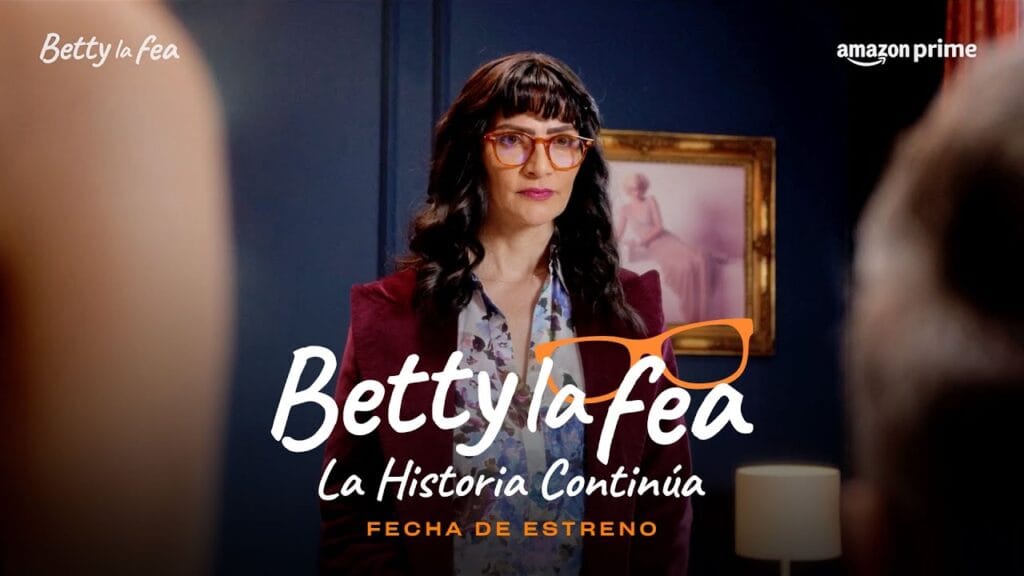 "Betty, la Fea" regresa con nueva temporada en Amazon Prime Video