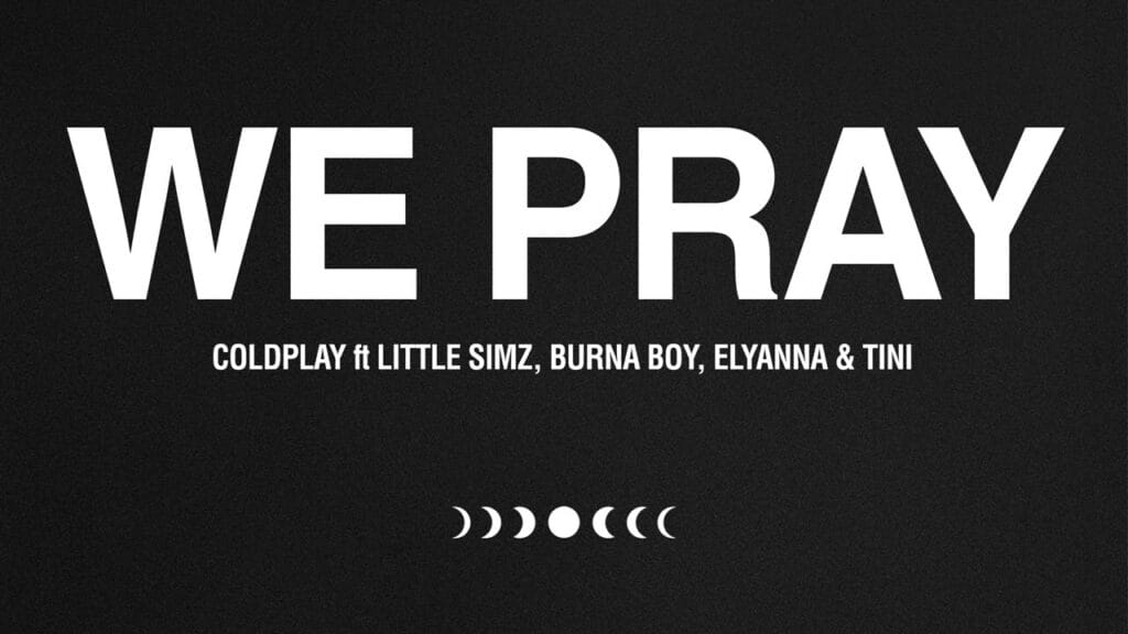 Coldplay lanza nuevo sencillo "We Pray" con Little Simz y Burna Boy