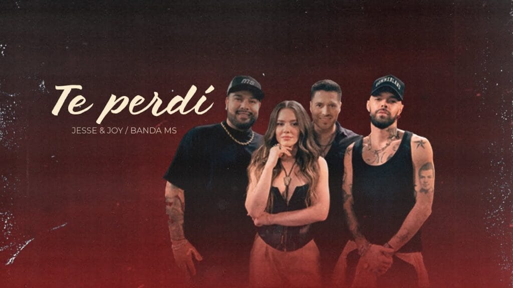 Jesse & Joy y Banda MS unen fuerzas en la potente balada “Te Perdí”