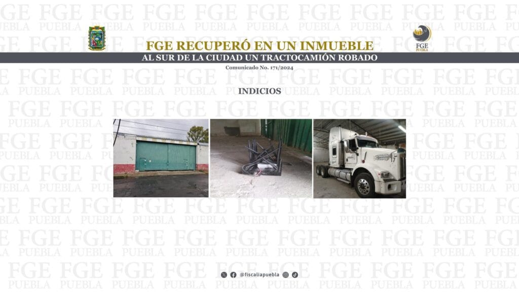 FGE recuperó en un inmueble al sur de la ciudad un tractocamión robado