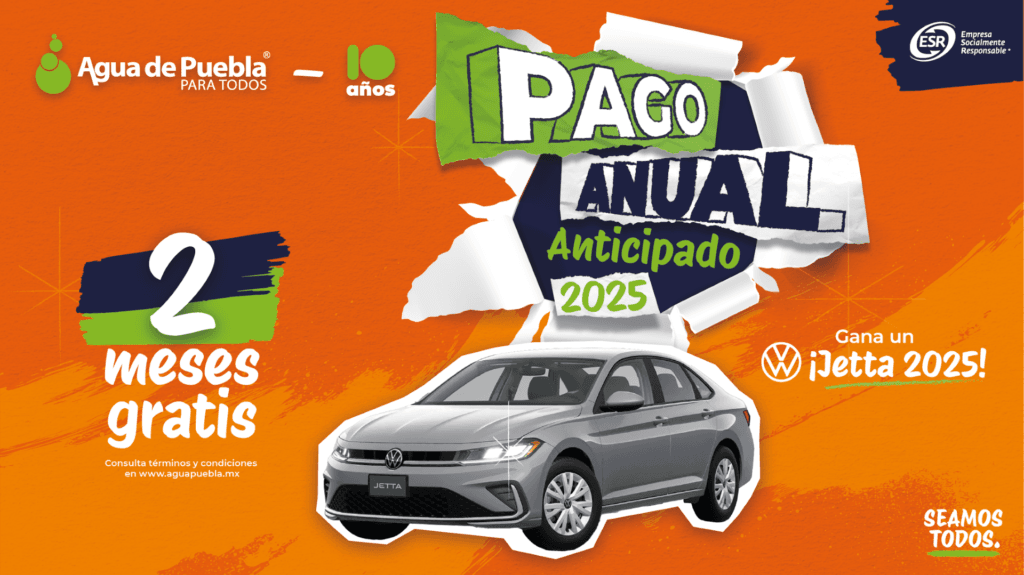 Con 2 meses gratis de servicio, Agua de Puebla inicia su tradicional “Pago Anual Anticipado 2025”