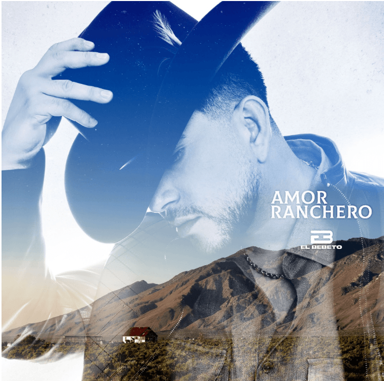 El Bebeto lanza su nuevo álbum ‘Amor Ranchero’