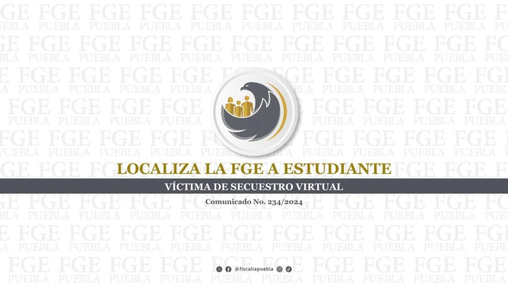 Localiza la FGE a estudiante víctima de secuestro virtual