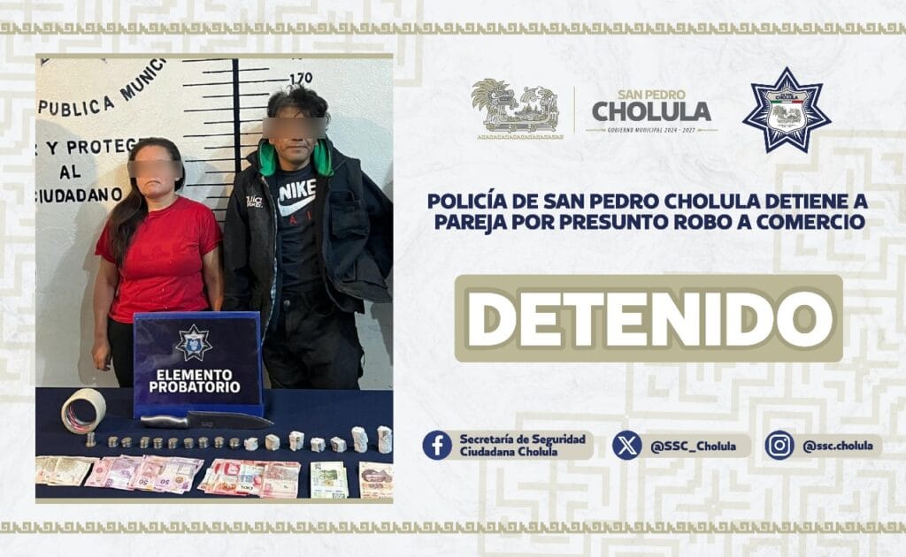 Policía de San Pedro Cholula detiene a pareja por presunto robo a comercio