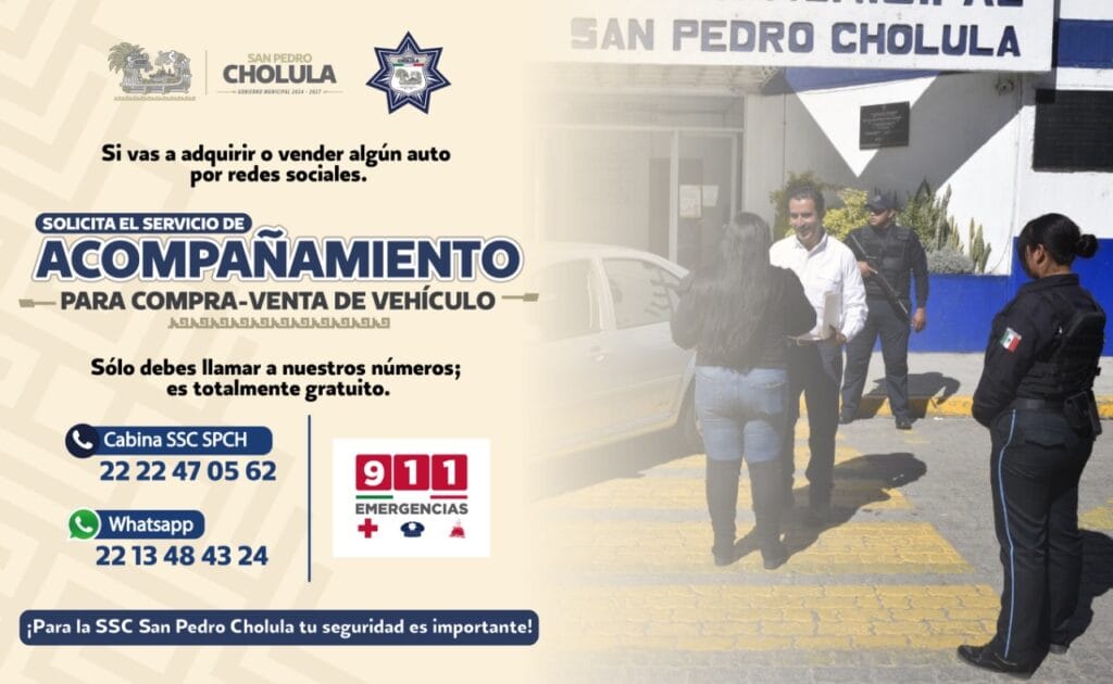 Policía de San Pedro Cholula inicia acompañamiento seguro para compraventa de autos