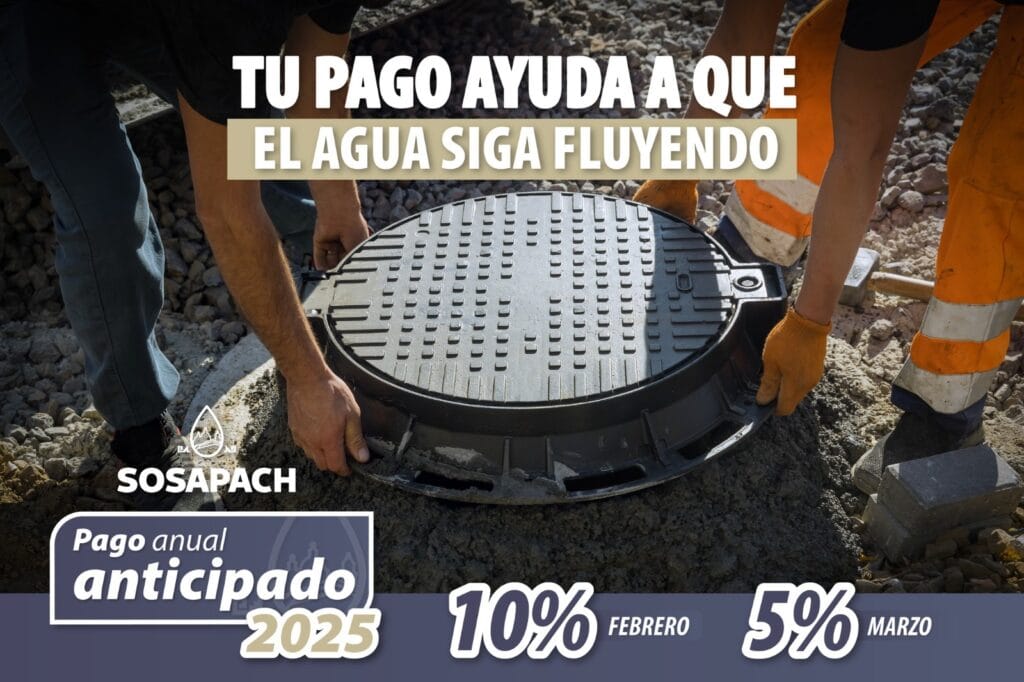 Última semana para aprovechar el 10% de descuento en el pago anual anticipado de SOSAPACH 2025