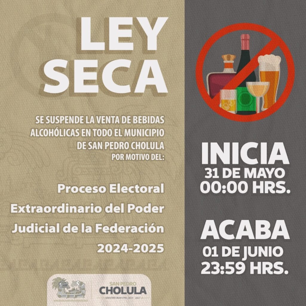 Ley Seca en San Pedro Cholula por elecciones del Poder Judicial